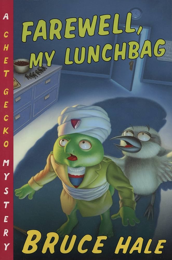 Farewell, my lunchbag  : from the tattered casebook of Chet Gecko, private eye