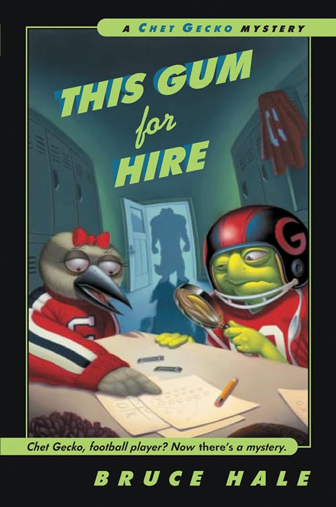 This gum for hire  : from the tattered casebook of Chet Gecko, private eye