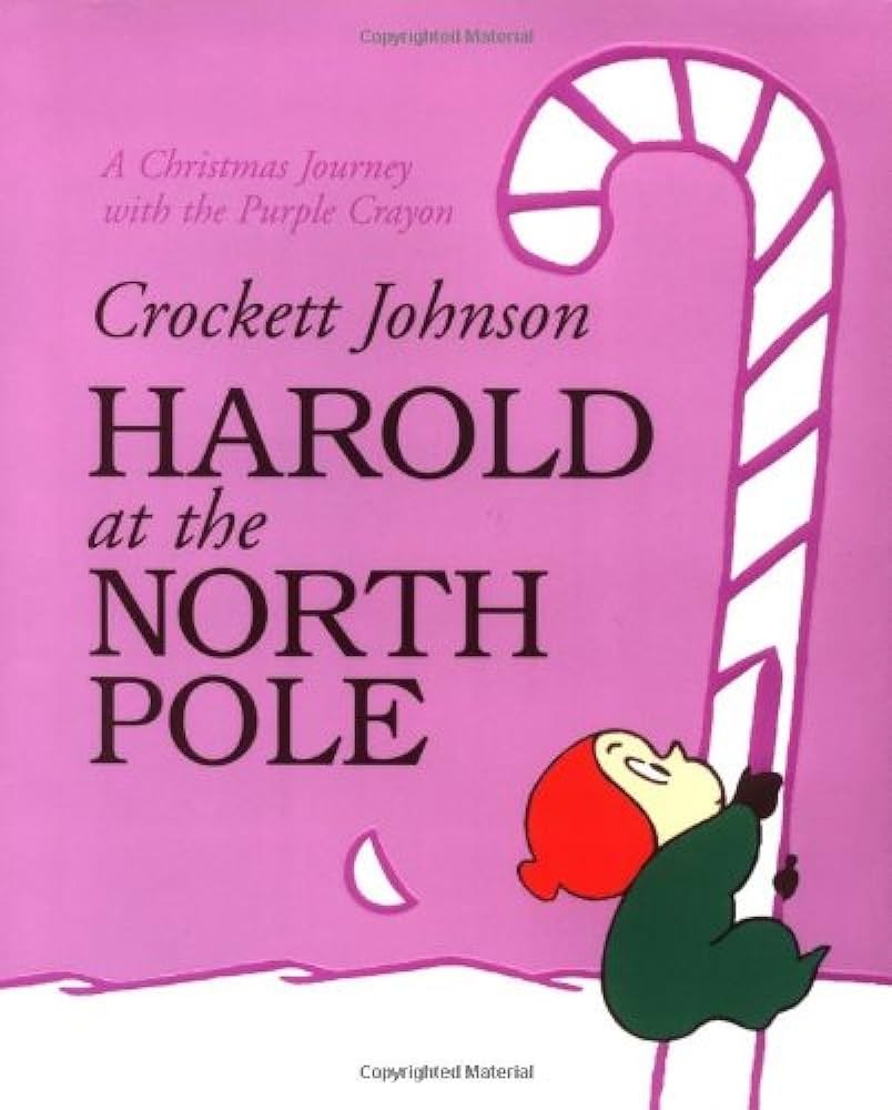 Harold At The North Pole  : A Christmas Journey With The Purple Crayon