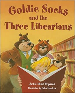 Goldie Socks and the three libearians