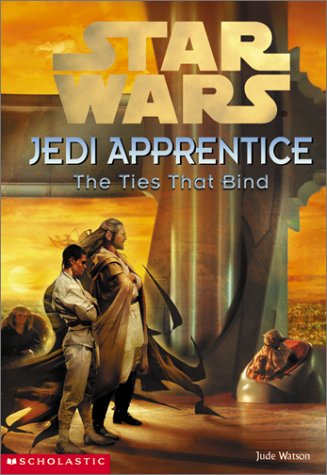 Jedi Appprentice  : The Ties That Bind