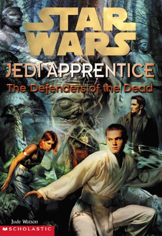Jedi Appprentice  : The Defenders of the Dead