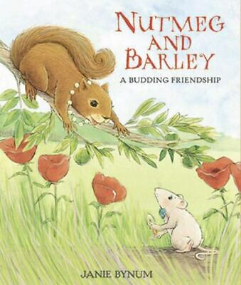 Nutmeg and Barley  : a budding friendship