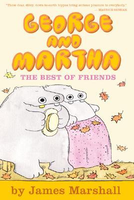 George and Martha : the best of friends