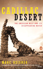 Cadillac desert  : the American West and its disappearing water