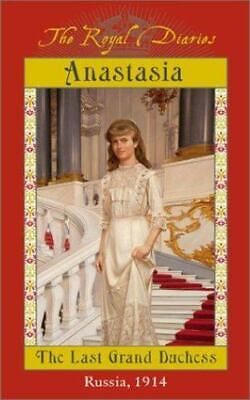 Anastasia  : the last Grand Duchess