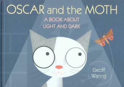 Oscar and the moth : a book about light and dark