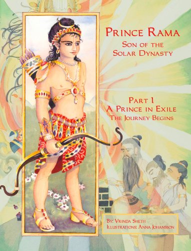 Prince Rama son of the solar dynasty. Part 1 : A prince in exile : the journey begins