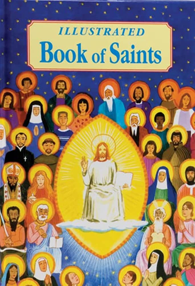 New illustrated book of saints : inspiring lives in word and picture