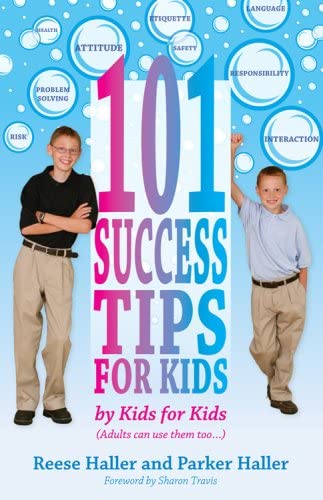 101 success tips for kids : by kids for kids