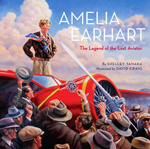 Amelia Earhart : the legend of the lost aviator