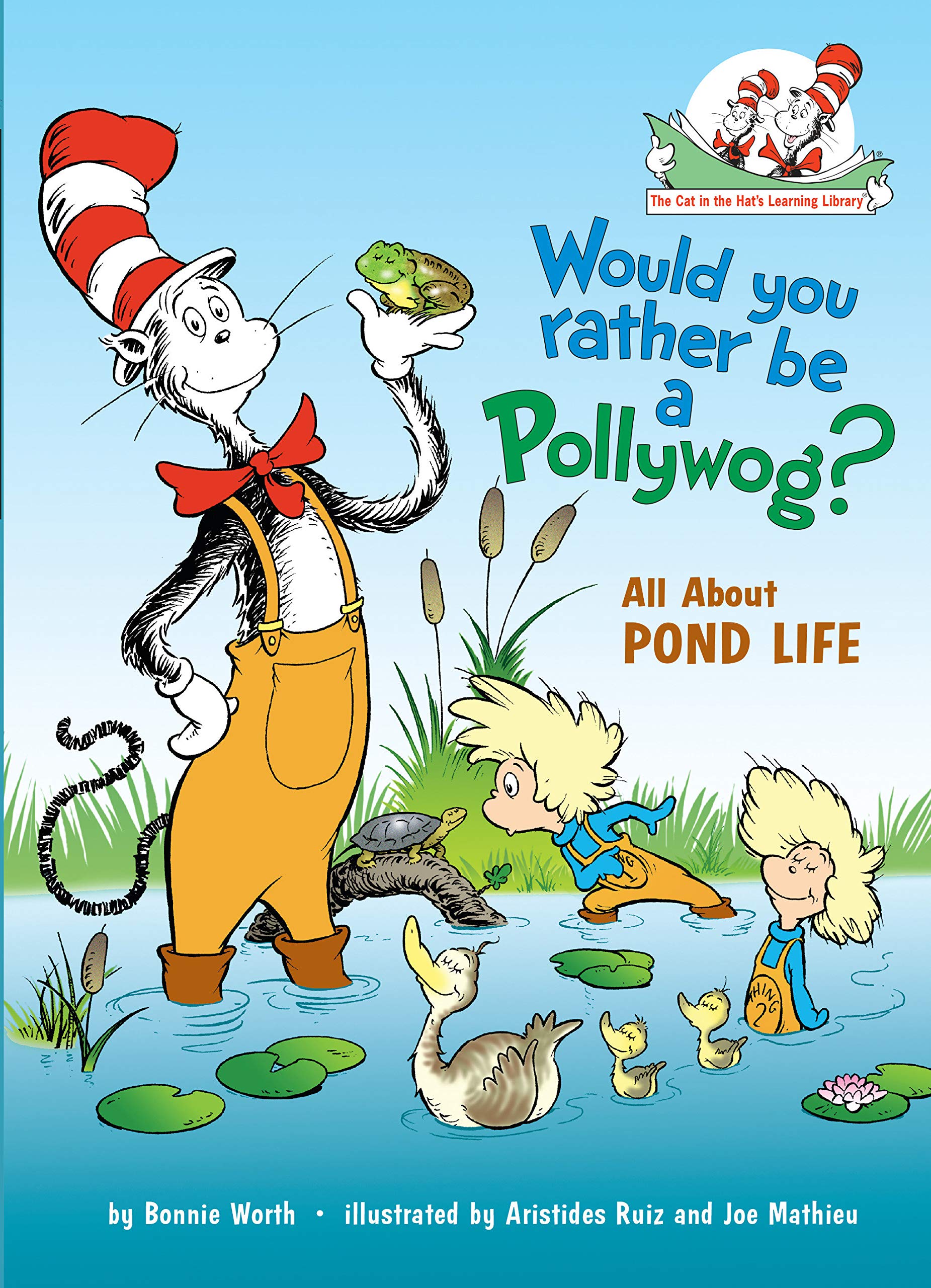 Would you rather be a pollywog?  : all about pond life