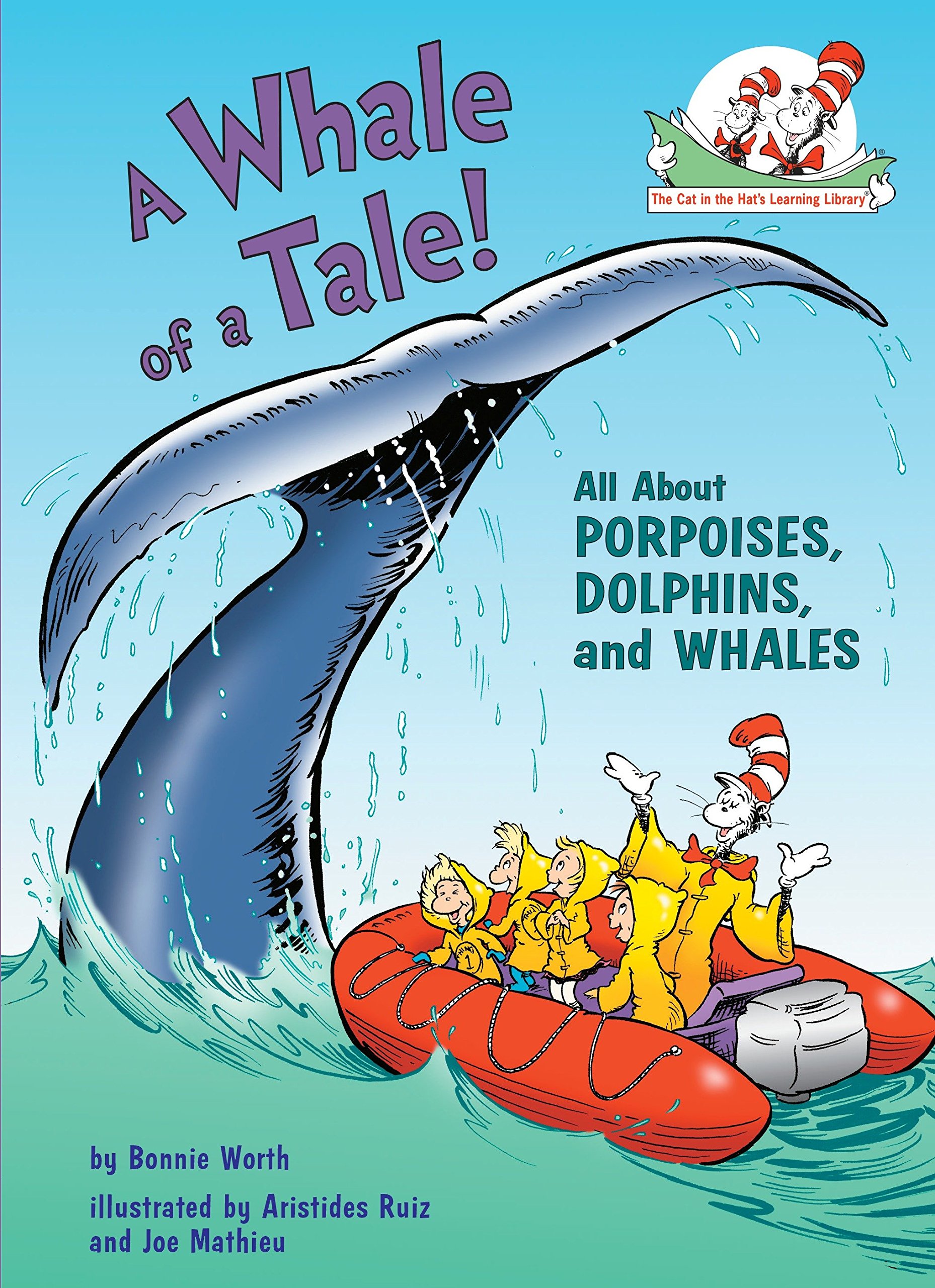 A whale of a tale!  : [all about porpoises, dolphins, and whales]