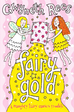 Fairy gold  : a naughty fairy causes trouble