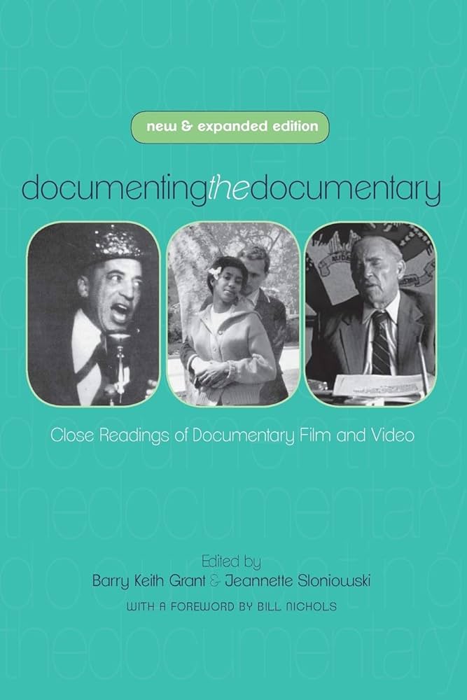 Documenting the documentary : close readings of documentary film and video