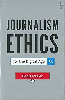 Journalism ethics for the digital age