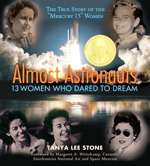 Almost astronauts : 13 women who dared to dream