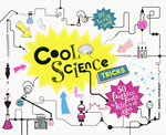 Cool science tricks : 50 fantastic feats for kids of all ages