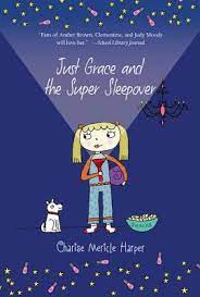 Just Grace and the super sleepover