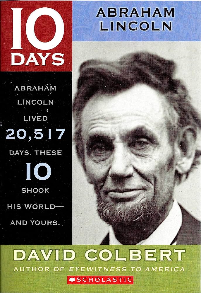 10 days Abraham Lincoln