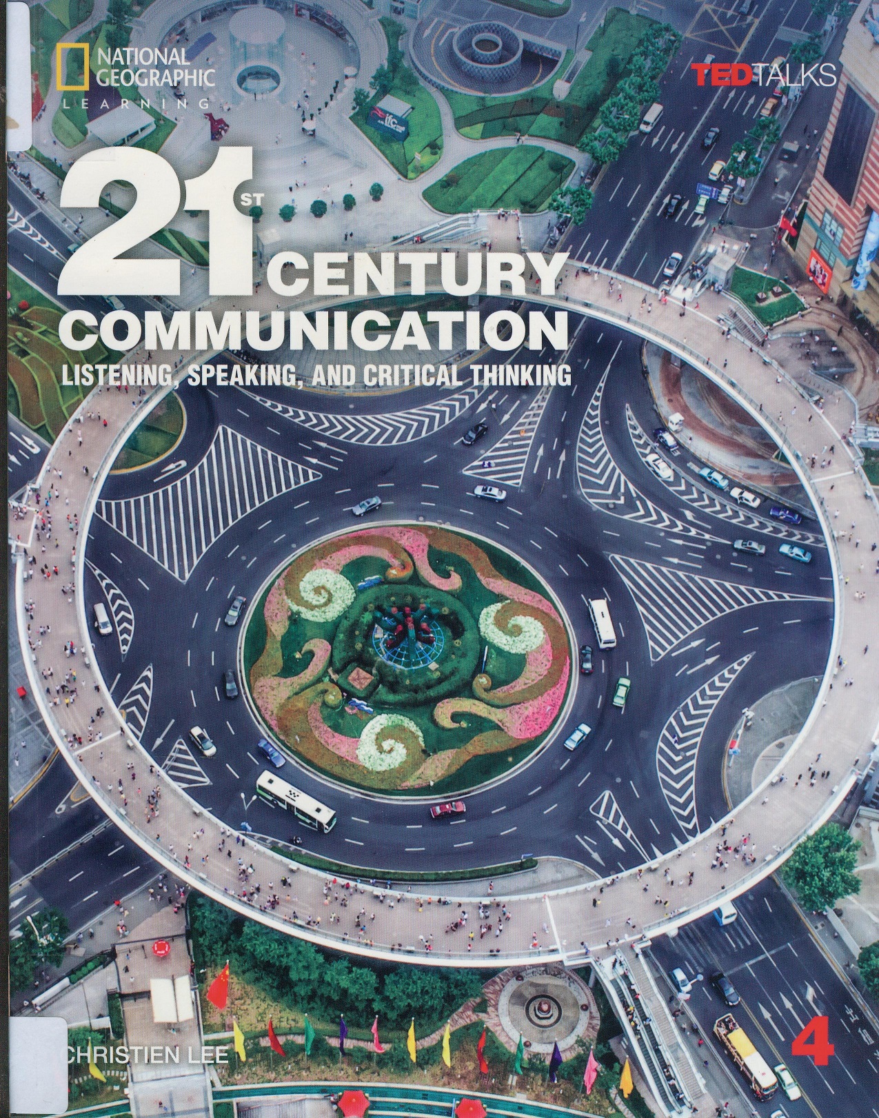 21st Century Communication(4)[Student Book] : Listening, Speaking and Critical Thinking.