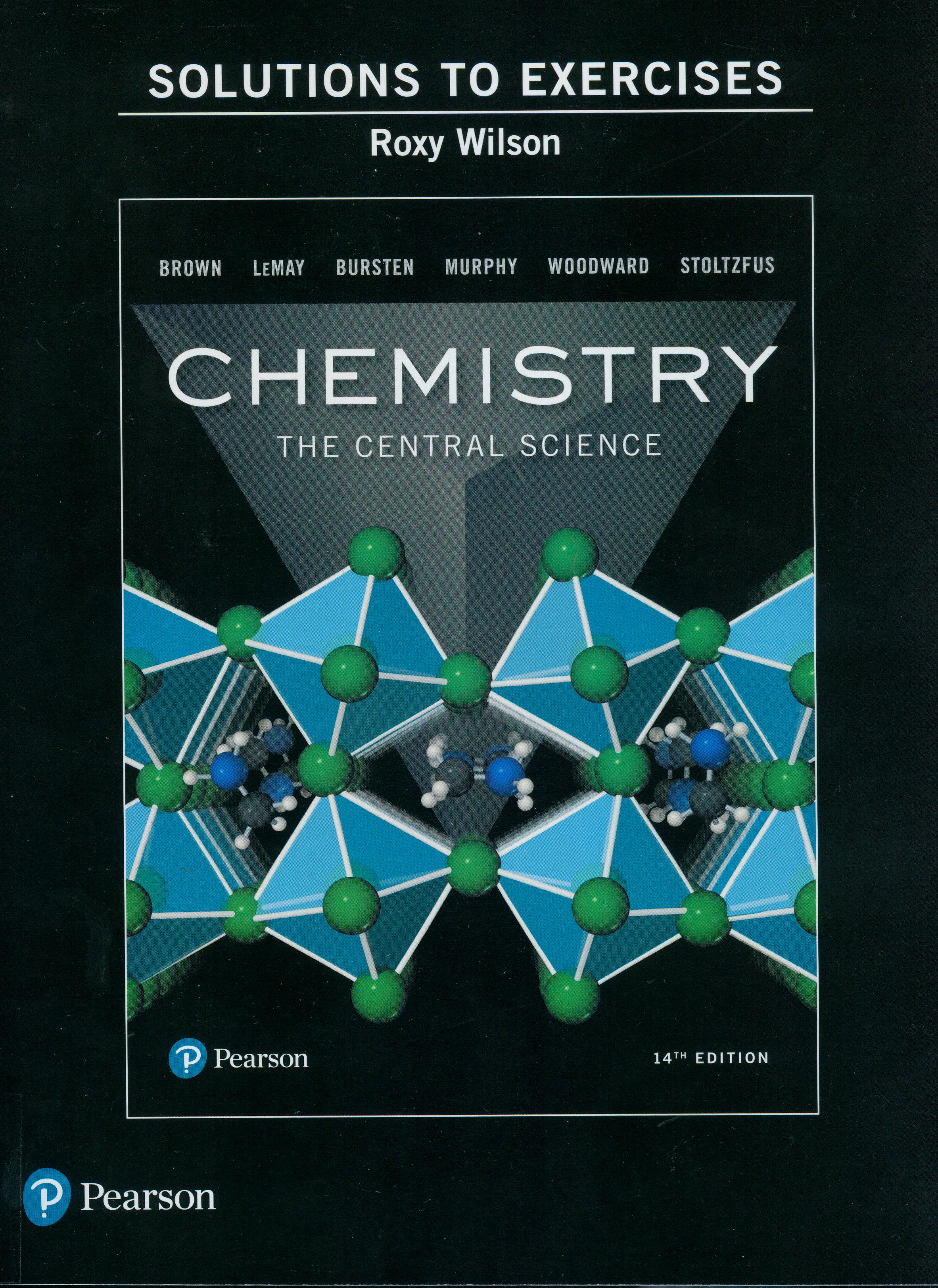 Chemistry : the central science : solutions to exercises