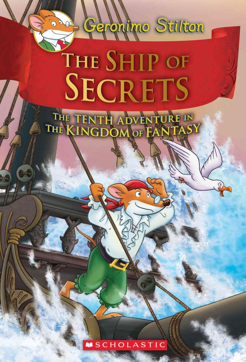 The ship of secrets : the tenth adventure in the kingdom of fantasy