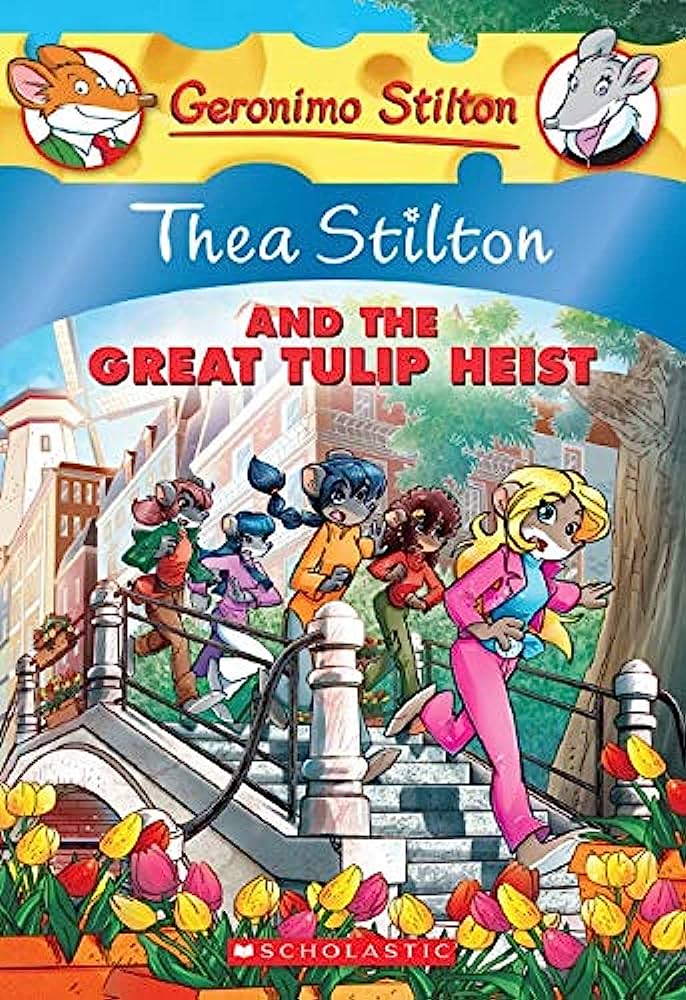 Thea Stilton and the great tulip heist