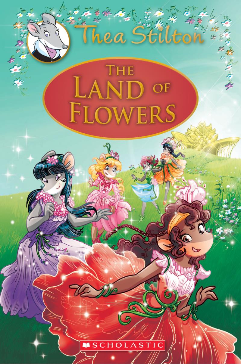 Thea Stilton : the Land of Flowers