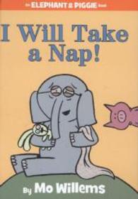 I will take a nap!