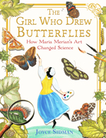 The girl who drew butterflies : how Maria Merian