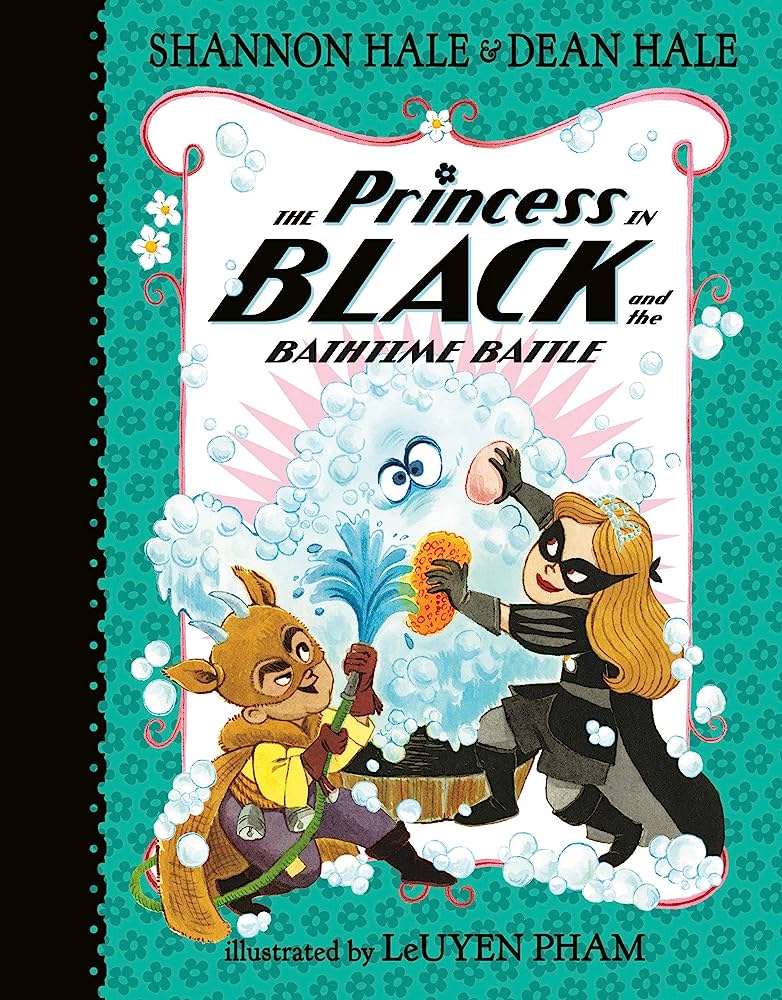 The Princess in Black and the bathtime battle