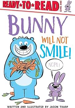 Bunny will not smile!