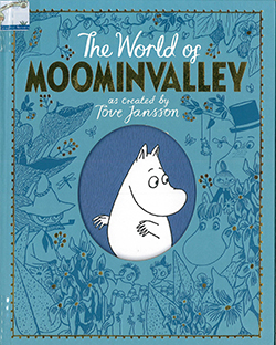 The Moomins : the world of Moominvalley