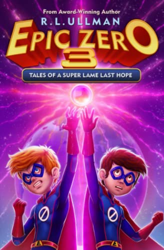 Epic zero(3) : tales of a super lame last hope