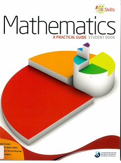 IB Skills: Mathematics : A Practical Guide