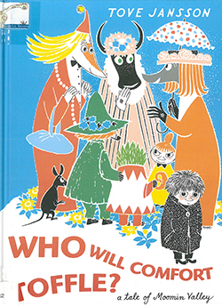 Who will comfort Toffle? : a tale of Moomin Valley