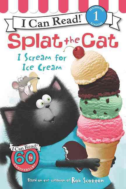 Splat the Cat : I scream for ice cream