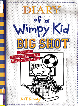 Diary of a wimpy kid[16] : big shot