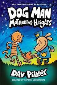 Dog Man : Mothering heights
