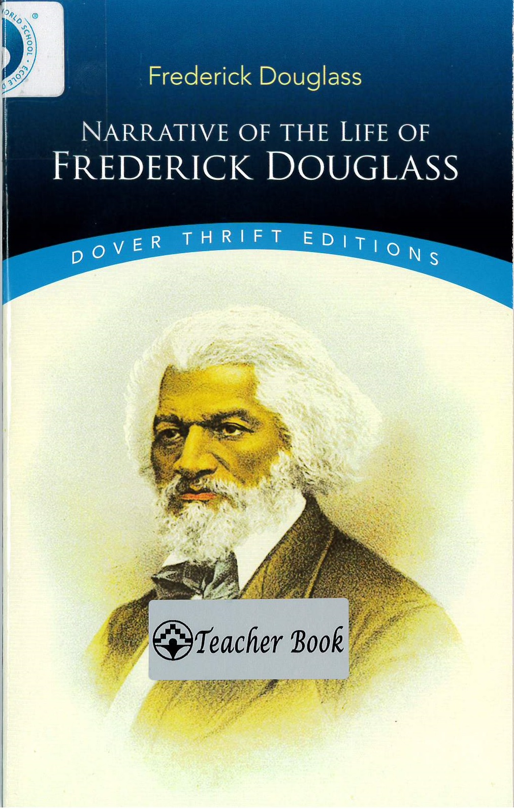 Narrative of the life of Frederick Douglass [For IB]