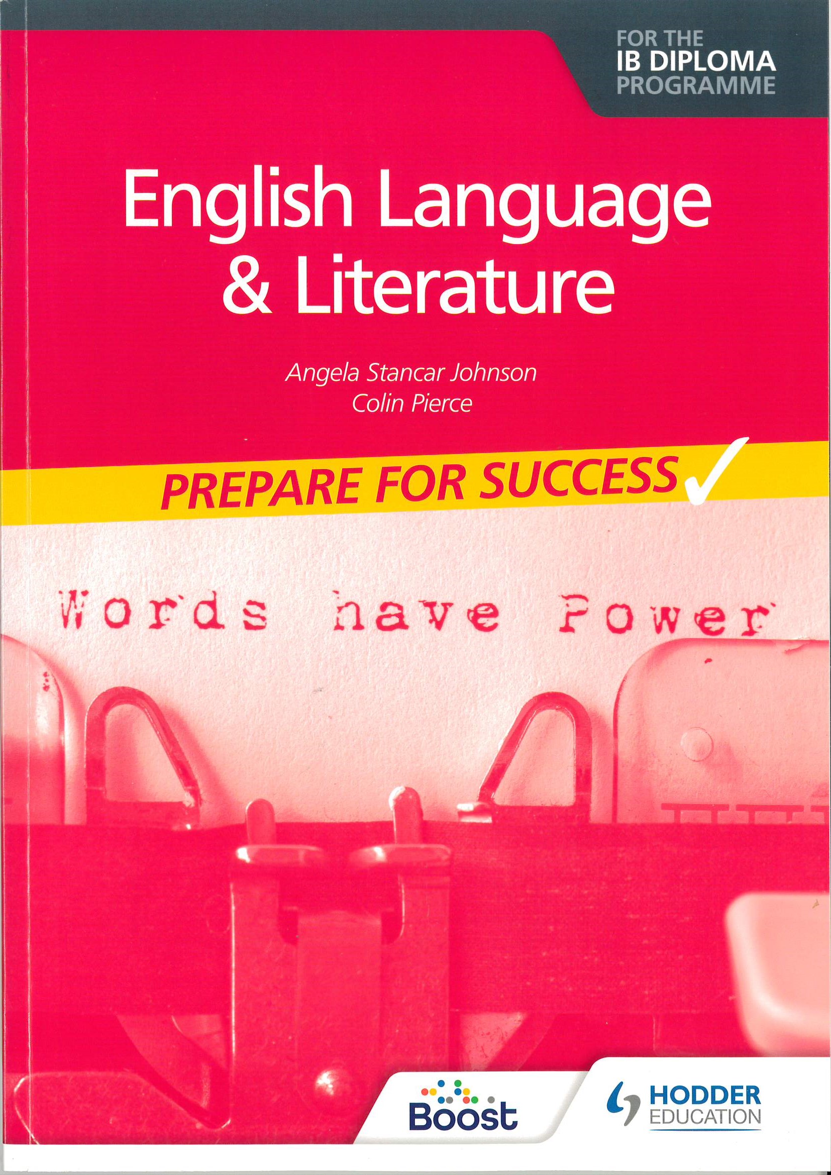 English language and literature for the IB diploma programme : prepare for success