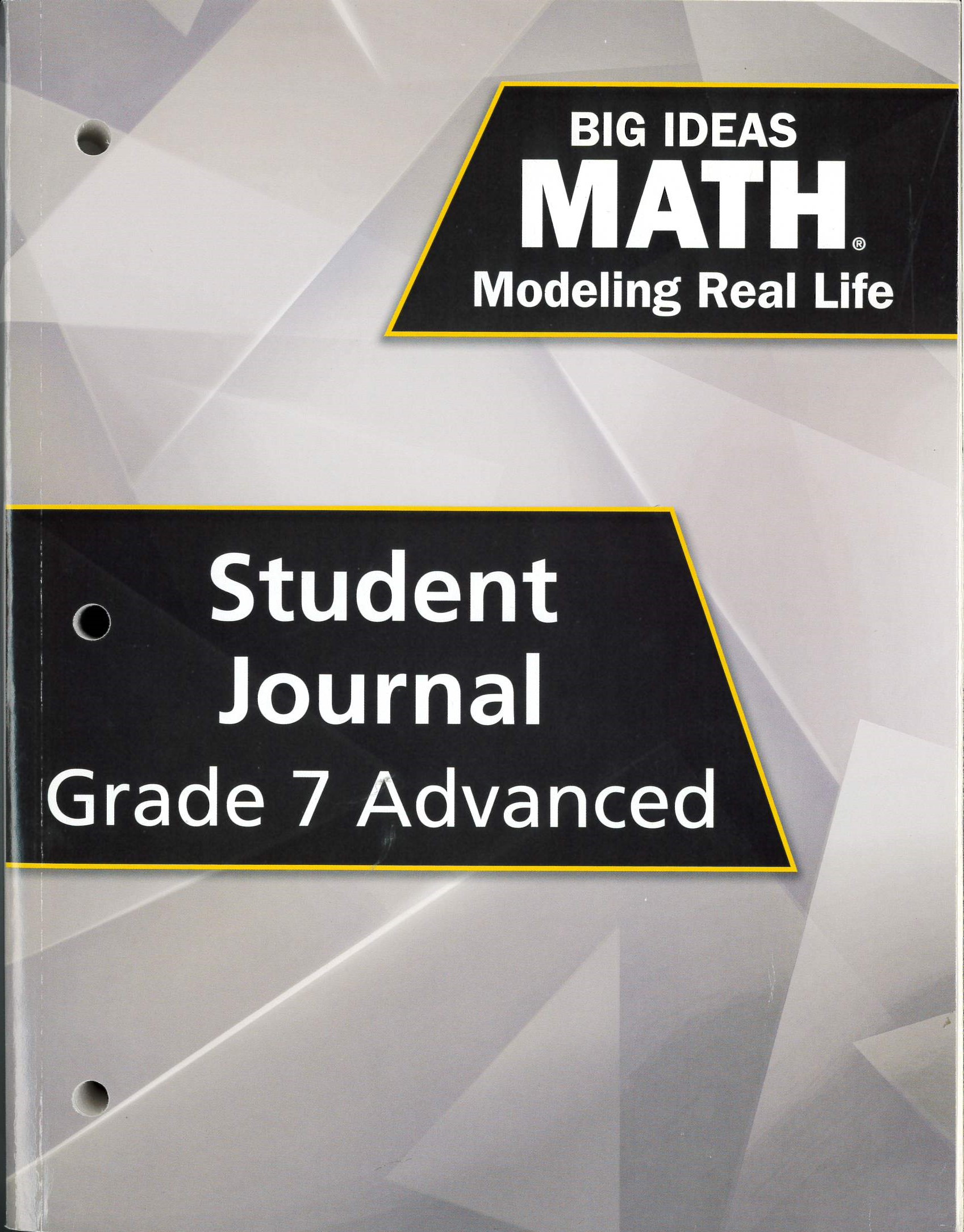 Big ideas math (Grade 7 advanced) : modeling real life : student journal