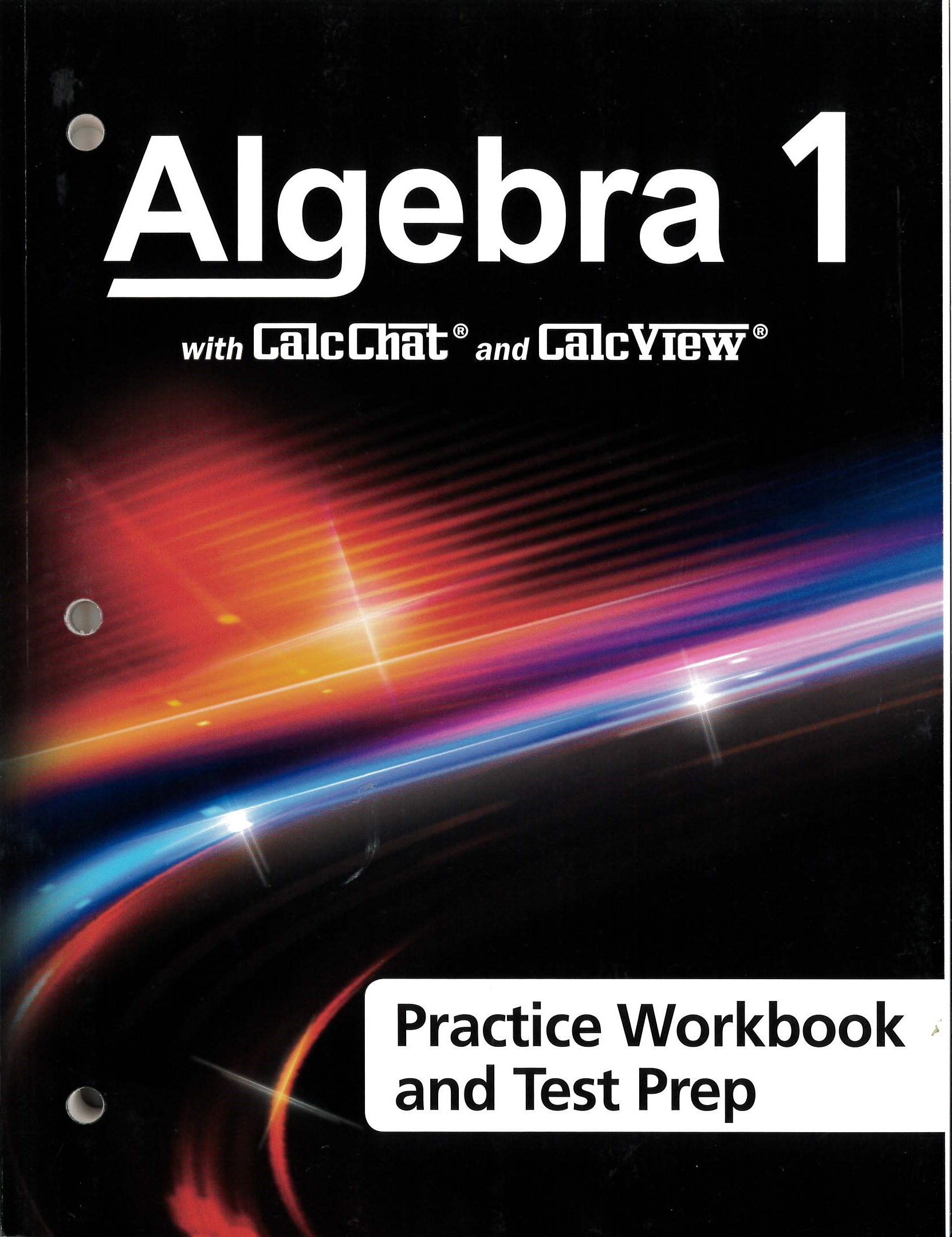 Algebra 1 (Practice workbook and test prep) : with CalcChat and CalcView