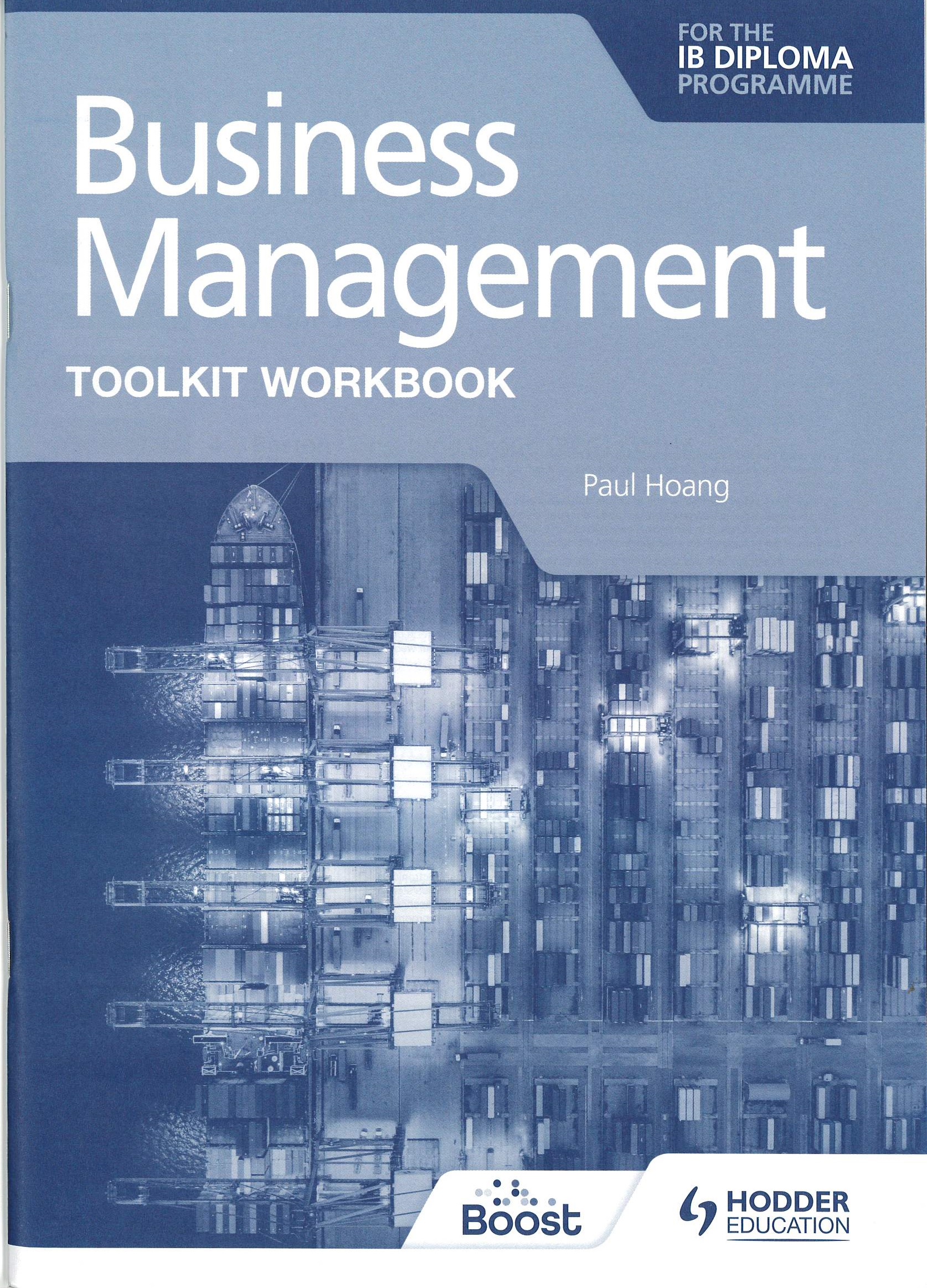 Business and management toolkit workbook for the IB diploma programme