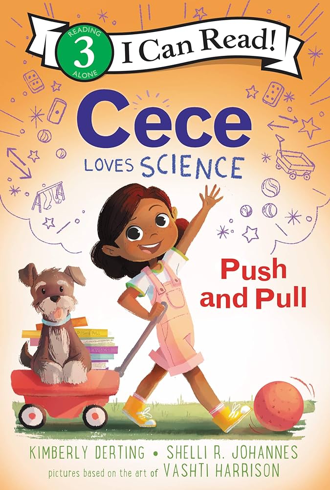 Cece loves science : push and pull