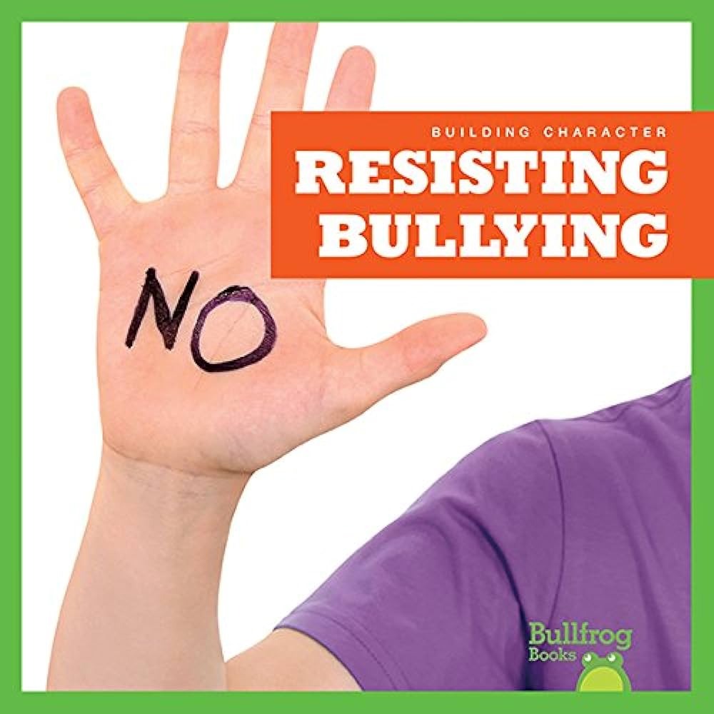 Resisting bullying