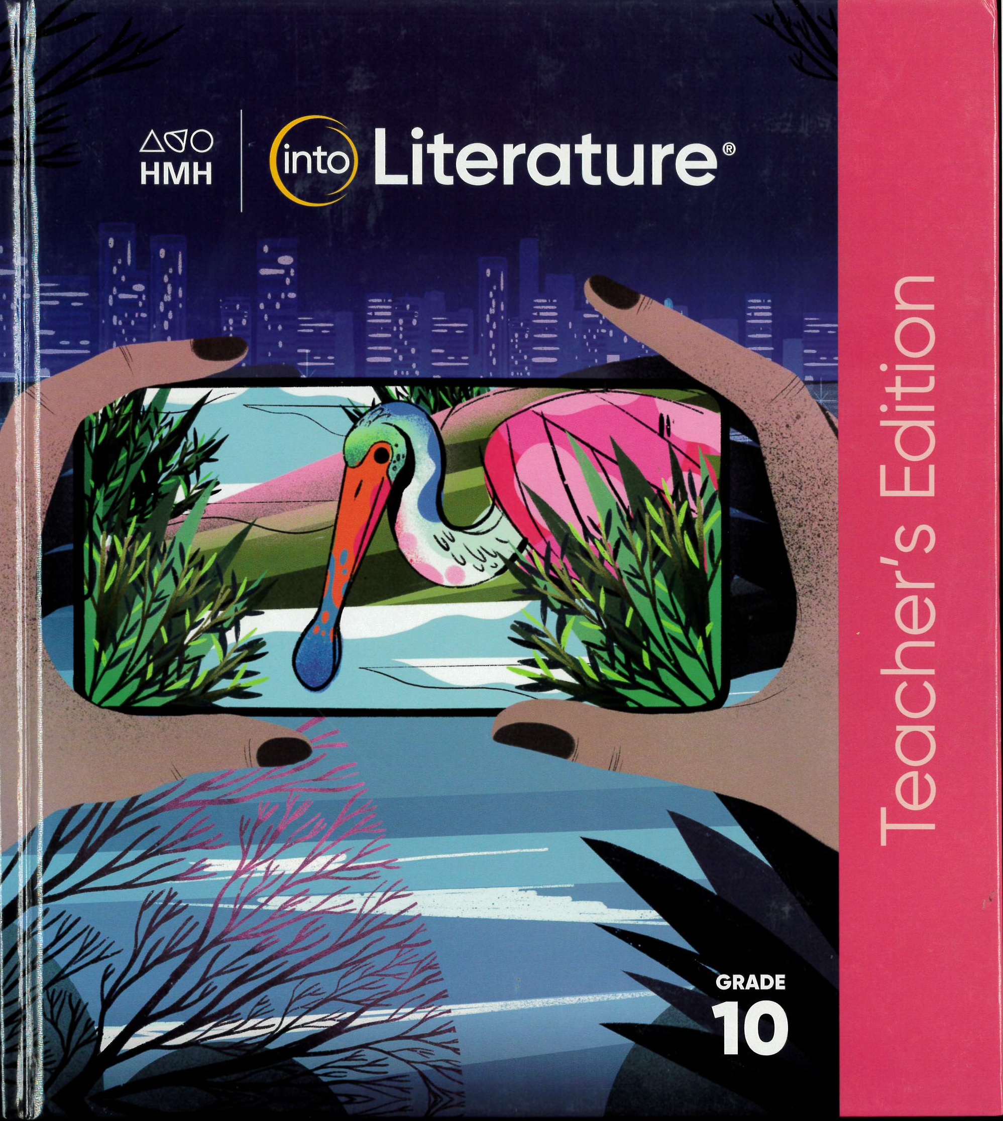 HMH into literature. Grade 10 [Teacher edition]