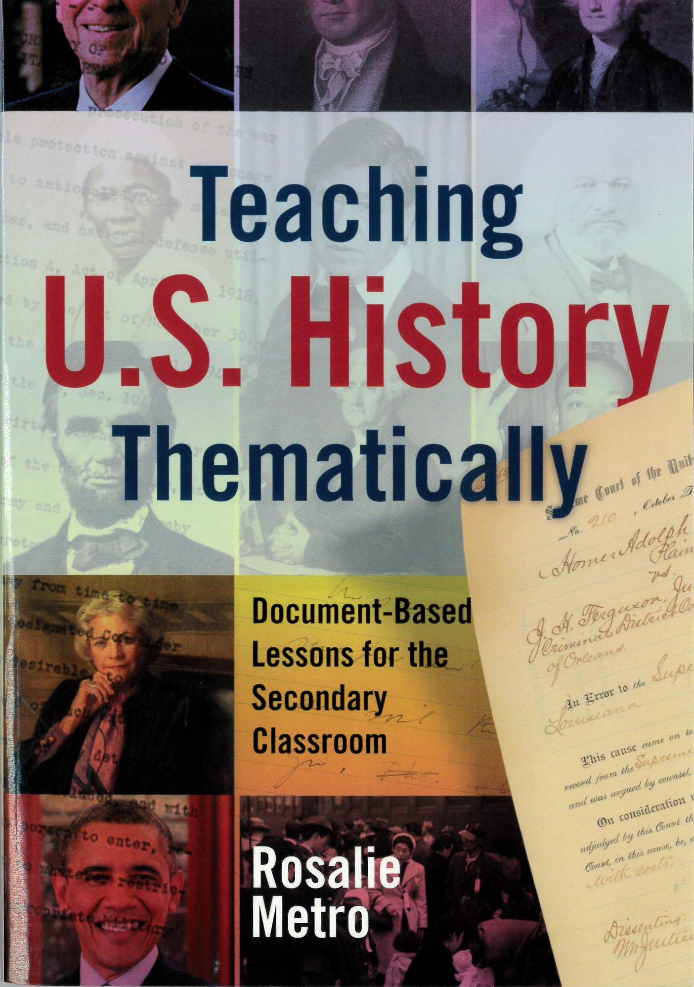 Teaching U.S. history thematically : document-based lessons for the secondary classroom