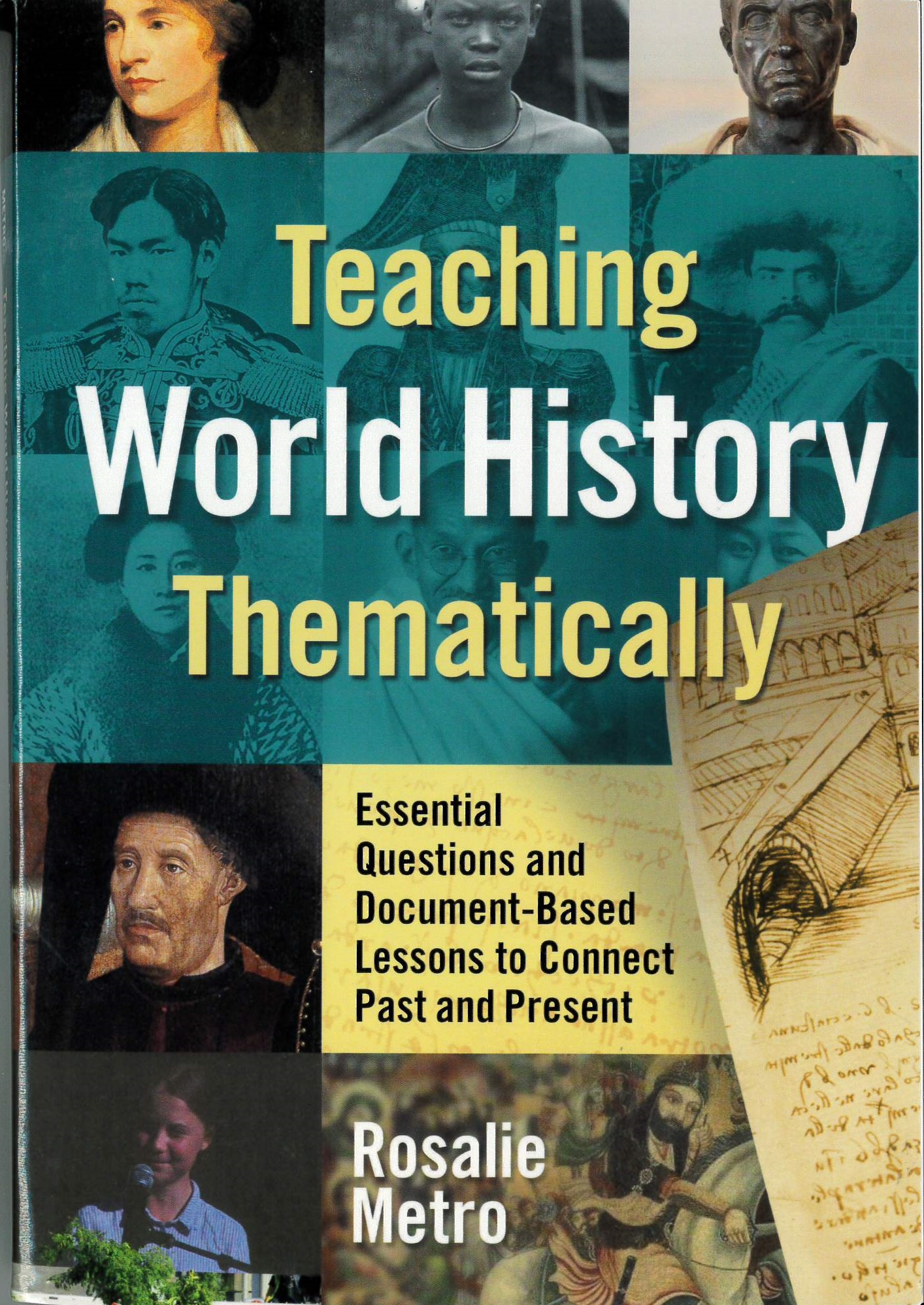 Teaching world history thematically : essential questions and document-based lessons to connect past and present